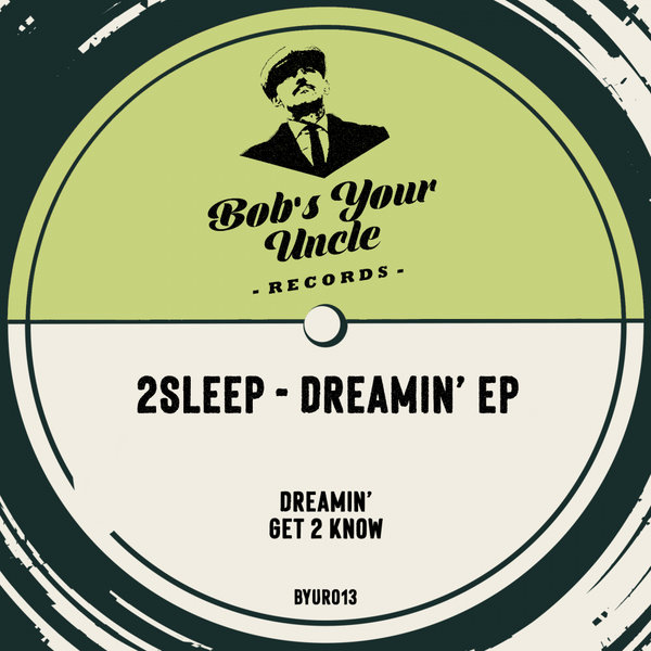 2Sleep - Dreamin' [BYUR013]